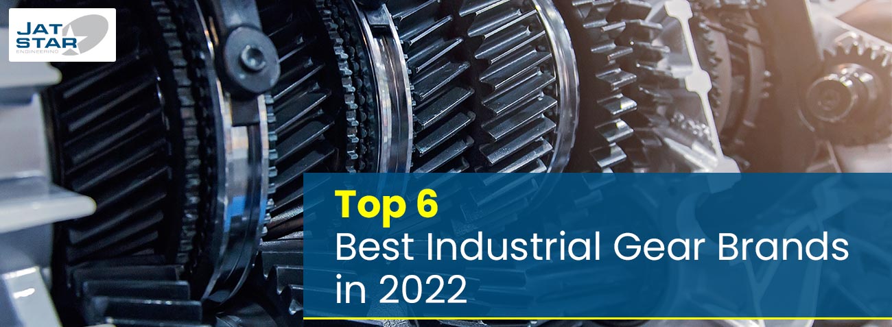 Top 6 Best Industrial Gear Brands in 2022