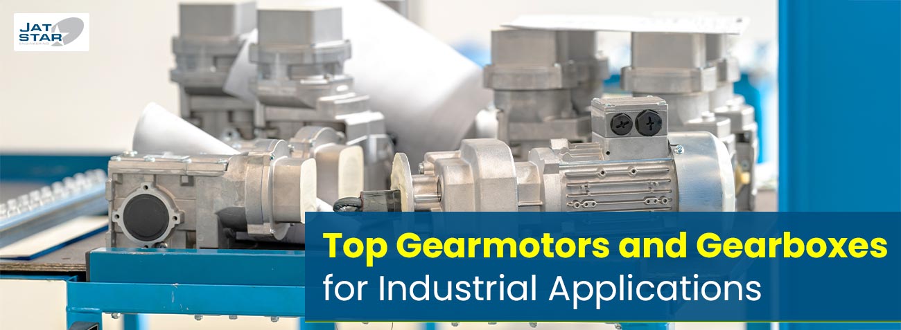 Top Gearmotors and Gearboxes for Industrial Applications