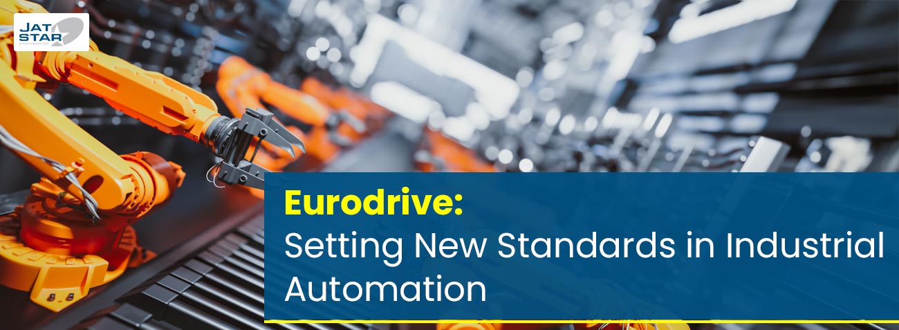 Eurodrive: Setting New Standards in Industrial Automation